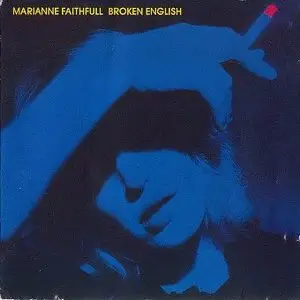 Marianne Faithfull - Broken English (1979)