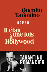 Il était une fois à Hollywood - Quentin Tarantino