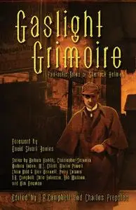 Gaslight Grimoire: Fantastic Tales of Sherlock Holmes