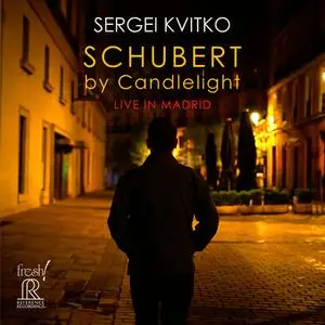 Sergei Kvitko - Schubert by Candlelight: Live in Madrid (2023) [Official Digital Download 24/96]