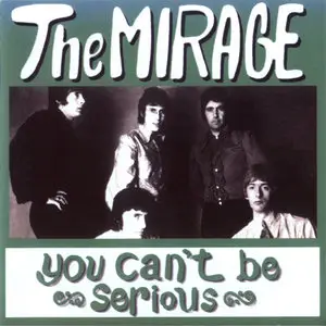 The Mirage - You Can't Be Serious (Compilation) [2000]