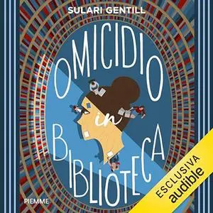 «Omicidio in biblioteca» by Sulari Gentill