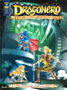 Dragonero Adventures - Volume 21 - Dragonero - Le Mitiche Avventure 9 - Prigionieri Dell'inframondo