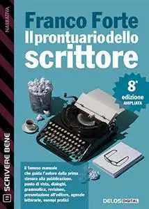 Il prontuario dello scrittore - 8 edizione - Franco Forte