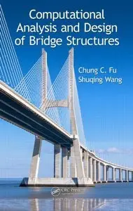 Computational Analysis and Design of Bridge Structures (repost)