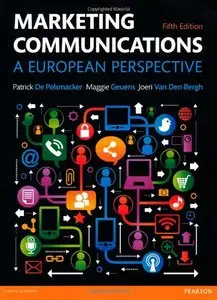 Marketing Communications: A European Perspective, 5 edition (Repost)