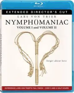 Nymphomaniac: Vol. I (2013) + Nymphomaniac: Vol. II (2013) [Director's Cut]