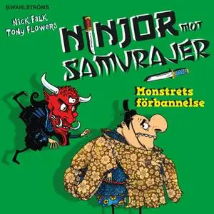 «Ninjor mot samurajer 4 - Monstrets förbannelse» by Nick Falk