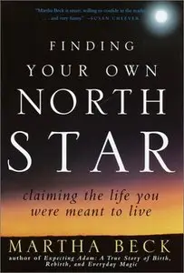 Finding Your Own North Star: Claiming the Life You Were Meant to Live [Repost]