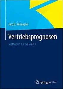 Vertriebsprognosen: Methoden für die Praxis (repost)