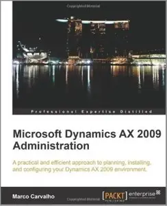 Microsoft Dynamics AX 2009 Administration [Repost]
