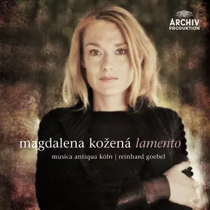 Magdalena Kožená, Reinhard Goebel, Musica Antiqua Köln - Lamento (2005)