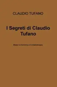 I Segreti di Claudio Tufano