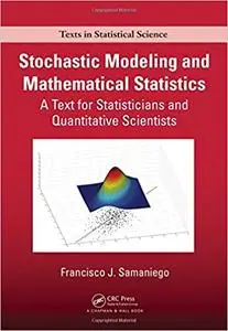 Stochastic Modeling and Mathematical Statistics (Instructor Resources)