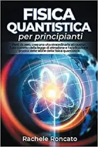 Fisica quantistica per principianti