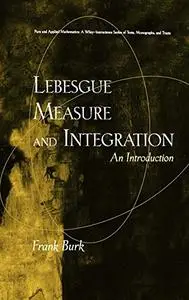 Lebesgue Measure and Integration