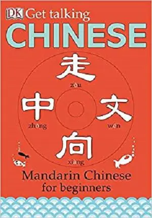Get Talking Chinese: Mandarin Chinese for Beginners