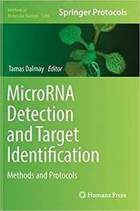 MicroRNA Detection and Target Identification: Methods and Protocols