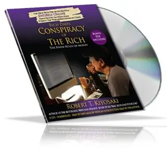  Robert T. Kiyosaki - Rich Dad's Conspiracy of the Rich. The 8 New Rules of Money 