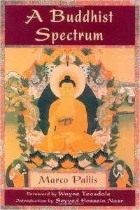 A Buddhist Spectrum: Contributions to the Christian-Buddhist Dialogue