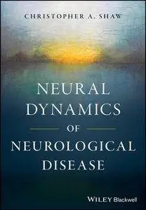 Neural Dynamics of Neurological Disease