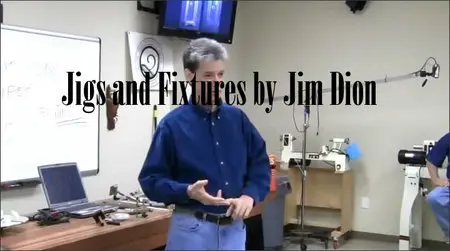 Jigs and Fixtures by Jim Dion