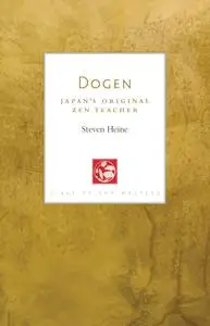 Dogen: Japan's Original Zen Teacher