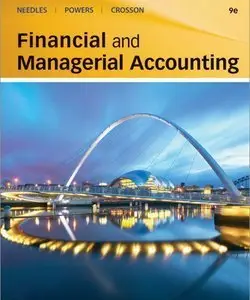 Financial and Managerial Accounting, 9th Edition (Repost)