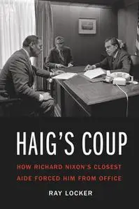 «Haig's Coup» by Ray Locker