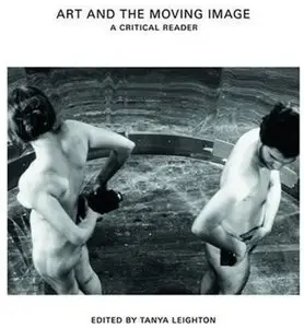 Art and the moving image: a critical reader (repost)