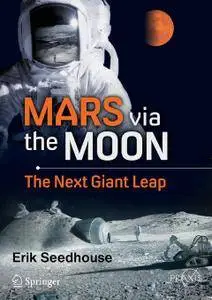 Mars via the Moon: The Next Giant Leap