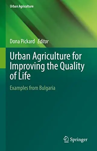Urban Agriculture for Improving the Quality of Life