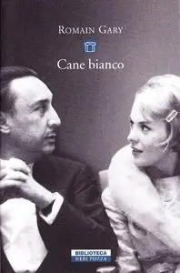 Romain Gary - Cane bianco