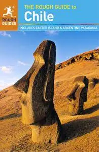 The Rough Guide to Chile (6th edition) (Repost)