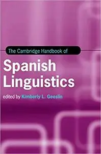 The Cambridge Handbook of Spanish Linguistics