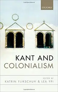 Kant and Colonialism: Historical and Critical Perspectives [Repost]