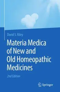 Materia Medica of New and Old Homeopathic Medicines, 2nd Edition