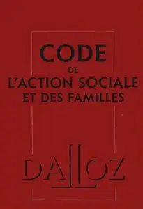 Code de l'Action Sociale et des Familles (CASF) 2015