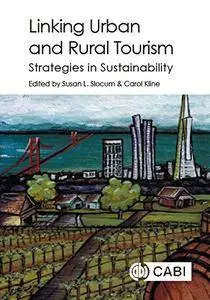 Linking Urban and Rural Tourism: Strategies in Sustainability