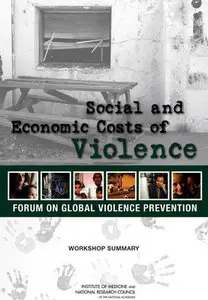"Social and Economic Costs of Violence" by ed. Deepali M. Patel and Rachel M. Taylor