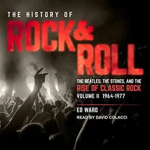 The History of Rock & Roll, Volume 2 [Audiobook]