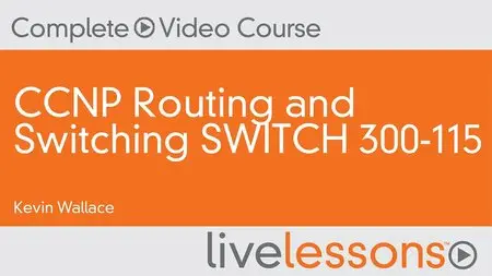 CCNP Routing and Switching SWITCH 300-115
