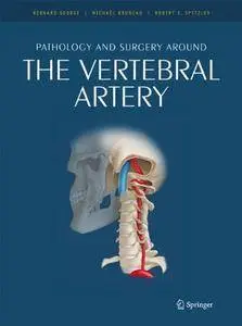 Pathology and surgery around the vertebral artery [Repost]