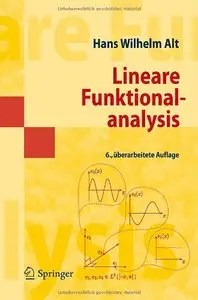 Lineare Funktionalanalysis: Eine anwendungsorientierte Einführung, 6 Auflage