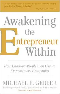 Awakening the Entrepreneur Within: How Ordinary People Can Create Extraordinary Companies (Repost)