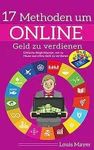 17 Methoden um online Geld zu verdienen