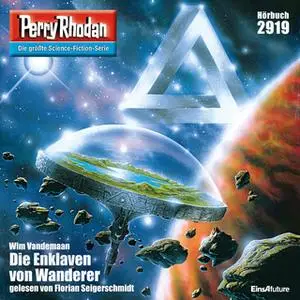 «Perry Rhodan - Episode 2919: Die Enklaven von Wanderer» by Wim Vandemaan