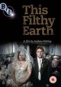 This Filthy Earth (2001)