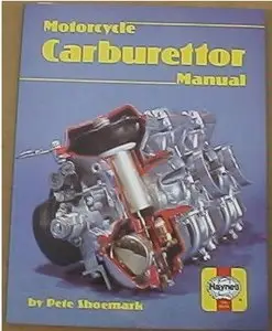 Motorcycle Carburettor Manual (Haynes Motorcycle Carburettor Manual) by Pete Shoemark
