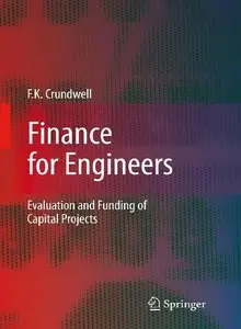 Finance for Engineers: Evaluation and Funding of Capital Projects (repost)